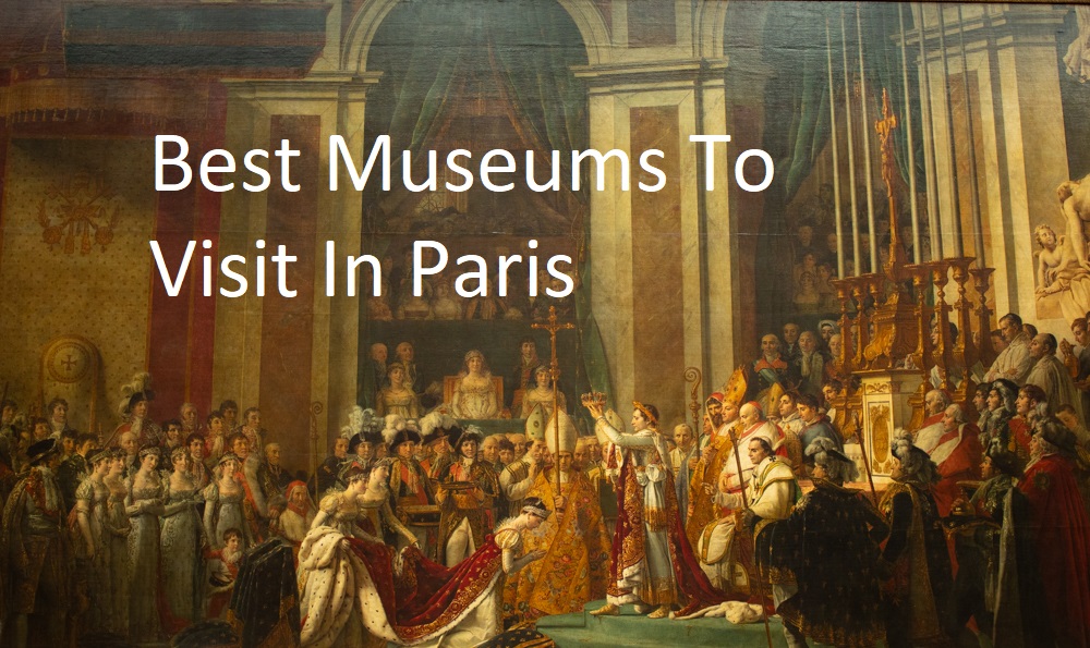 Best Museums To Visit in Paris - The coronation of Napoleon - Louvre Museum